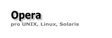 Opera pro UNIX, Linux, Solaris